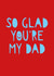 So Glad You're My Dad Father's Day Card created by Bow & Bell