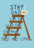 Step Dad, I'm So Glad You Stepped Into My Life created by @AimeeStevens.Design