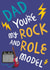 Dad, You're My Rock and Role Model created by @AimeeStevens.Design