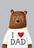 I Love Dad Bear T-Shirt Card created by Nicola Watson
