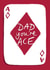 Dad You're Ace Father's Day or Birthday card created by Tilly Bean Loves
