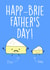 Happy Father's Day Brie Card created by C+C Cards