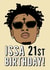 21 savage “Issa 21st birthday” card created by Keepseyshop