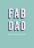 FAB DAD Father’s Day card created by Yay Days
