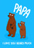 Fathers Day Card Papa Bear Pun created by Ludicrous Prints