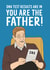 Funny Maury Povich DNA Father's Day Card created by Emoticology Cards