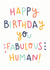 Fabulous Human Birthday Card created by Kimberley Rose Studio
