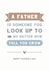 Father's Day Card - Look Up To sentiment created by Cloud 9 Design