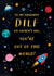 Out of this World Favourite DILF Father's Day Card created by Emoticology Cards