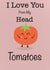 Love from my head tomatoes Anniversary/Valentines card created by  La Luna Studio