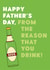Father's Day Card, From The Reason You Drink! created by Graphic Print Company