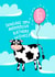 Old Cow Birthday Card  created by Ludicrous Prints