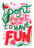 Don't Forget to Have Fun card created by Jessica Smith Illustration 
