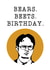 The Office - Bears. Beets. Birthday card created by AsSeenOnTV