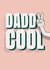 Daddy Cool | typography Father’s Day card created by Ellen Jane LDN