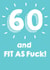 60 and fit as f*** - Happy 60th Birthday Card created by @Laura Lonsdale Designs