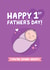 Happy 1st Father's Day Card created by Inky in the Wild