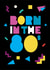 Retro Birthday Card - Born In The 80's - Pattern created by Conor Rawson
