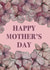 Floral Happy Mother's Day Card created by Creative Rutt