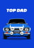 TOP DAD FAST FORD FATHERS DAY CARD created by RetroMotion Artwork