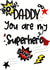 Superhero for daddy Father’s Day from the kids created by LynseyLovez