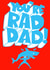 You're Rad Dad fathers day card created by Studio Beastly.