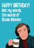 Funny Birthday Card - Alan Partridge - Not My Words The Words of Stevie Wonder created by Highgrove Cards