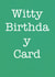 Witty Birthday Cards created by Victoria Gordon