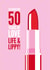 Glamorous Red Lipstick 50th Birthday Card created by Diva Doodle Designs
