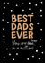 Best Dads Ever - Fathers Day created by Rascal Design