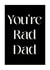 Rad Dad fathers day created by yerref