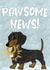 Cute Sausage Dog - Pawsome news - Funny Engagement Congratulations created by Pretty Cute