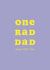 One Rad Dad Father's Day Card created by Club Mou