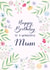 Wonderful Mum Floral Birthday Card 1001 created by Nicki O'Donoghue Studio