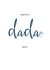 Happy Dada Day Fathers Day created by Lucy Deaner