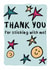 Thank you for sticking with me! Smiley face and star stickers card created by Gabriella Wilde