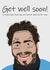Better Now post malone get well card created by George Etherington