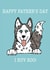 Husky Father's Day Card created by Gibbo The Doodler
