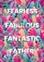 Fabulous Father - Feather card created by Angry Squirrel