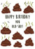 Happy Birthday You Old Shit created by Sophie Kent Illustration