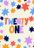 Twenty One Starry Birthday Card created by Jessica Morgan-Helliwell