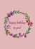 Floral Wreath Happy Birthday Card created by Opal Designs by Nicola