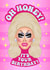 Funny Birthday Card - Trixie Mattel - Drag Race created by Drag Apparel