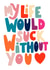 Cute Kelly Clarkson Typography Anniversary Card / Friendship Card / Valentines Day Card - My Life Would Suck Without You created by EmilyKateCo