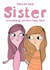 You’re The Sister Everybody Wishes They Had | Cute Sister Card created by elnup
