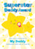 Superstar Daddy Award created by Rainbow Bee Creations