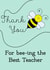 Bee Teacher thank you card created by Wooden It Be Precious