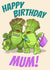 Dinosaur Mum's Birthday Card created by Pigoprints