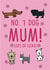 No1 Dog Mum, Birthday Card created by Luella York