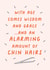 Funny Birthday Card - With Age Comes Wisdom and Grace And An Alarming Amount Of Chin Hairs created by Studio Mads